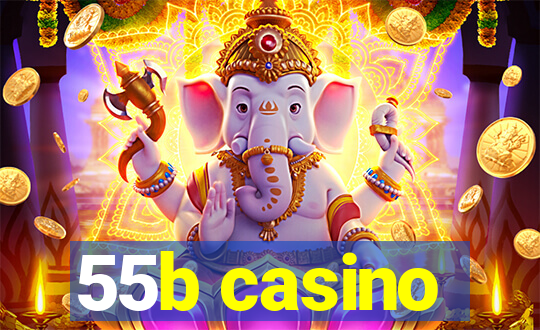 55b casino